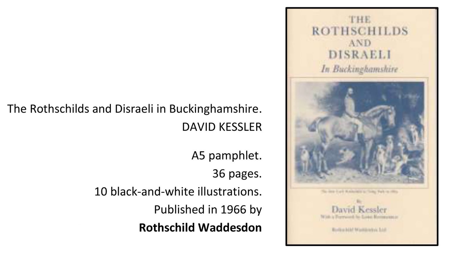 The Rothschilds and Disraeli in Buckinghamshire Bucks Archaeological